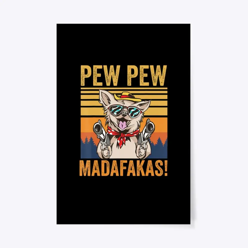 Chihuahua Pew Pew T-shirt